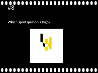 #3
Which sportsperson’s logo?
 