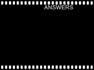 ANSWERS
 