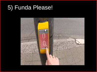 5) Funda Please!
 