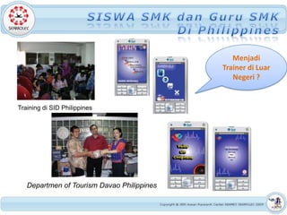 Menjadi
                                            Trainer di Luar
                                               Negeri ?


Training di SID Philippines




   Departmen of Tourism Davao Philippines
 