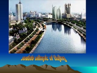 sedate olimpic of tiajing 