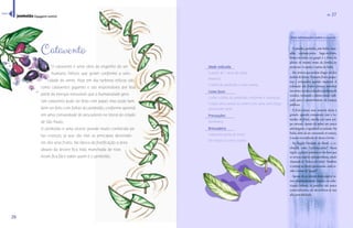 2266 
Ar 27 
Mais informações sobre a espécie 
O jamelão, jambolão, joão-bolão, man- 
”Ž—³œထ Š¯Ž“¤œšŠဖ¡Ž¤Šထ ‹Š‘ŠဖŽဖŠŽ“¡Šထ 
‹¡“šŒœဖŽဖ¨“Ę¨Šœ¦‘¦ŠÅÄœŠ¦¤œŠ 
planta de mesmo nome da família da 
mirtácias. A espécie é nativa da Índia. 
São árvores que podem chegar até dez 
˜Ž¤¡œ£ŽŠ—¤¦¡Šနœ££¦Ž˜Š¦¤œ£ŽŸ¦Ž- 
nos e arroxeados quando maduros. A 
Œœ—œ¡ŠÀ³œ œ£ Š¦¤œ£ ¡œ¨œŒŠ ˜ŠšŒ’Š£ 
nas mãos, tecidos, calçados e pinturas de 
veículos, tornando a planta pouco indi-cada 
para o preenchimento de espaços 
públicos. 
Š¦¤œœ££¦“¦˜Š£Ž˜Žš¤ŽĘš“ŒŠŽ 
grande, quando comparada com o ta- 
˜Šš’œœŠ¦¤œထŽš¨œ—¤Šœ¡¦˜Šœ—- 
pa carnosa. Apesar de sabor um pouco 
adstringente, é agradável ao paladar. Na 
Índia, além de ser consumido in natura, 
é usado na confecção de doces e tortas. 
Na Região Nordeste do Brasil, é co-nhecida 
como “azeitona-preta”. Nessa 
região, a planta adaptou-se tão bem que 
se tornou espécie subespontânea, sendo 
chamada de “brinco-de-viúva”. Também 
é comum no litoral paranaense, onde re-cebe 
o nome de “guapê”. 
Apesar de as árvores desta espécie se-rem 
abundantemente usadas em arbo-rização 
urbana, os jamelões são pouco 
comercializados, em decorrência de sua 
alta perecibilidade. 
Idade indicada 
A partir de 7 anos de idade 
Material 
A folha do jambolão e uma vareta 
Como fazer 
Cortar a folha do jambolão conforme a ilustração. 
Instale uma vareta no centro com uma certa folga, 
para poder girar. 
Precauções 
Nenhuma. 
Brincadeira 
Catavento gosta de brisa! 
Ele inspira a correr, soprar. 
Jambolão (Syzygium cumini) 
Catavento 
O catavento é uma obra do engenho do ser 
humano, hélices que giram conforme a velo-cidade 
do vento. Hoje em dia turbinas eólicas são 
como cataventos gigantes e são responsáveis por boa 
parte da energia renovável que a humanidade gera. 
Um catavento pode ser feito com papel, mas pode tam-bém 
ser feito com folhas do jambolão, conforme aprendi 
em uma comunidade de pescadores no litoral do estado 
de São Paulo. 
O jambolão é uma árvore grande muito conhecida pe-las 
crianças, já que são elas as principais devorado-ras 
dos seus frutos. Na época da frutificação a área 
abaixo da árvore fica toda manchada de roxo. 
Assim fica fácil saber quem é o jambolão. 
íínnddiiccee 
 