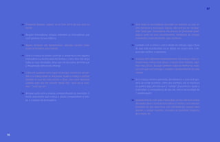 96 
97 
! Frequente parques, lugares ao ar livre perto da sua casa ou 
escola. 
! Resgate brincadeiras antigas, relembre as brincadeiras que 
você gostava na sua infância. 
! Alguns atributos são fundamentais: atenção, carinho, amor, 
assim se fortalece uma relação. 
! Solte a criança no jardim, estimule-a, desperte-a com alguma 
brincadeira ou mostre para ela formas e cores, mas não dirija 
todas as suas atividades, deixe que ela descubra, permita que 
a imaginação dela possa emergir. 
! Como em qualquer outro lugar, há perigos mesmo em um jar-dim 
e a criança pode se machucar. Ajude a criança a prestar 
atenção no que ela está prestes a fazer, mas tome bastante 
cuidado para não lhe infundir medo, tipo: “você vai se quei-mar”, 
“você vai cair”... 
! Brinque junto com a criança, compartilhando as invenções. É 
muito importante que criança e adulto compartilhem o tem-po 
e o espaço da brincadeira. 
! Nem todas as brincadeiras precisam ser mentais, ou seja, te-rem 
narrativa e estruturas lógicas, não precisa ter “porque” 
nem ”para que”, brincadeira não precisa ter finalidade peda-gógica, 
pode ser puro encantamento, meditação de criança, 
movimento, experimentação, jogo, aventura. 
! Cuidado com a crítica e com o medo do ridículo, siga o fluxo 
do que está acontecendo ou se afaste um pouco para com-preender 
melhor o momento. 
! Crianças têm diferentes temperamentos, há crianças mais in-trospectivas, 
outras mais ativas, crianças mais mentais, algu-mas 
mais físicas. Busque conhecer cada vez melhor as crian-ças 
com que você interage e respeite o temperamento de cada 
criança. 
! Se a criança, mesmo advertida, desobedece e o que você gos-taria 
de evitar acontece, como por exemplo, ela se machuca 
ou quebra algo, perceba que o “castigo” já aconteceu. Ajude-a 
a perceber a consequência de seu ato, sem a necessidade de 
“culpabilização”. 
! Quando brincar com uma criança faça só isso, não leve outras 
atividades para o local da brincadeira. É melhor cinco minutos 
presentes do que uma hora com interferências, pausas para 
atender o celular, reuniões, consultas ao facebook, respostas 
de e-mails, etc. 
 