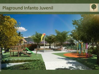 Material preliminar sujeito a alterações




                                           Plaground Infanto Juvenil
 