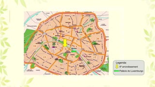 6º arrondissement
Legenda:
Palácio do Luxemburgo
 