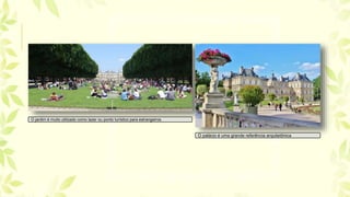 O jardim é muito utilizado como lazer ou ponto turístico para estrangeiros.
O palácio é uma grande referência arquitetônica
 