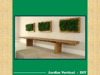 DIY - Jardim vertical