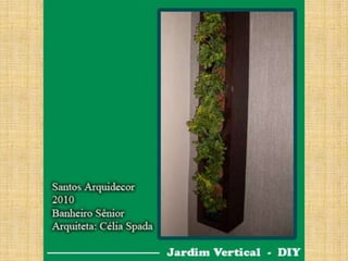 DIY - Jardim vertical