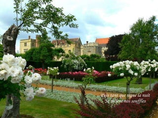 Puis tant que règne la nuit Se mêlent nos souffles 