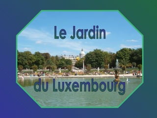 Le Jardin du Luxembourg 