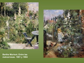 Berthe Morisot. Entre las malvarrosas. 1881 y 1884 