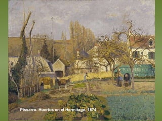 Pissarro. Huertos en el Hermitage. 1874 