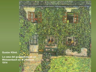 Gustav Klimt. La casa del guadabosques en Weissenbach en el Attersee, 1914 