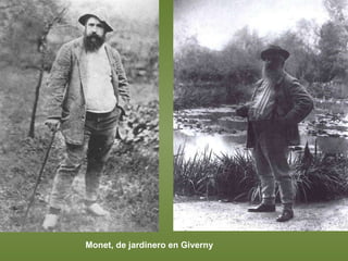 Monet, de jardinero en Giverny 