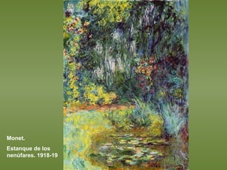 Monet.  Estanque de los nenúfares. 1918-19 