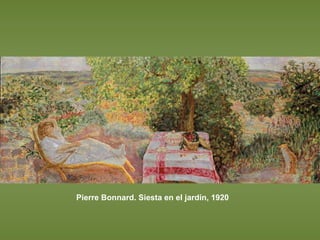 Pierre Bonnard. Siesta en el jardín, 1920 