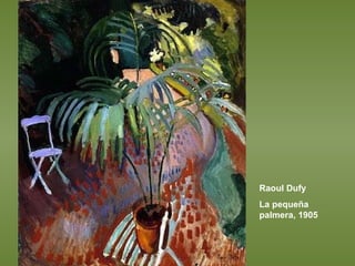 Raoul Dufy La pequeña palmera, 1905 