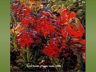 Emil Nolde. Flores rojas, 1906 
