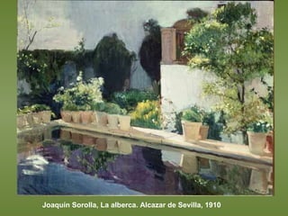 Joaquín Sorolla, La alberca. Alcazar de Sevilla, 1910 