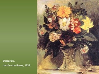 Delacroix,  Jarrón con flores, 1833 