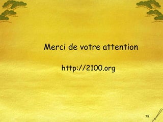 http://2100.org Merci de votre attention 