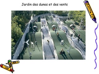 Jardin des dunes et des vents
 
