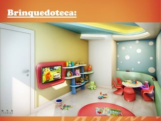 Brinquedoteca:
 