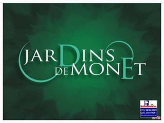 JARDINS DE MONET | RECREIO
