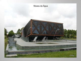 Museu da Água
 