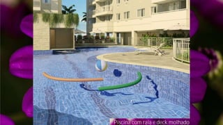 Piscina com raia e deck molhado
 