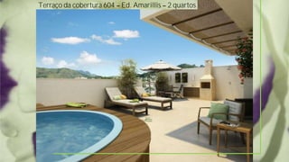 Terraço da cobertura 604 Ed. Amarillis 2 quartos
 