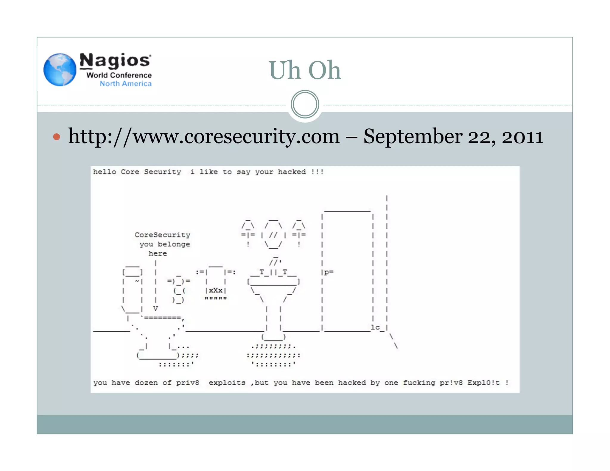 Uh Oh
http://www.coresecurity.com – September 22, 2011