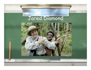 Jared Diamond
 