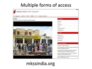 Multiple forms of access




  mkssindia.org
 
