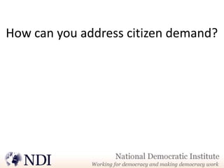 How can you address citizen demand?
 