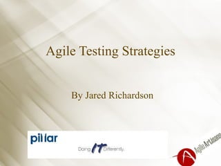 Agile Testing Strategies By Jared Richardson 