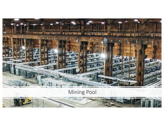 Mining	Pool
 