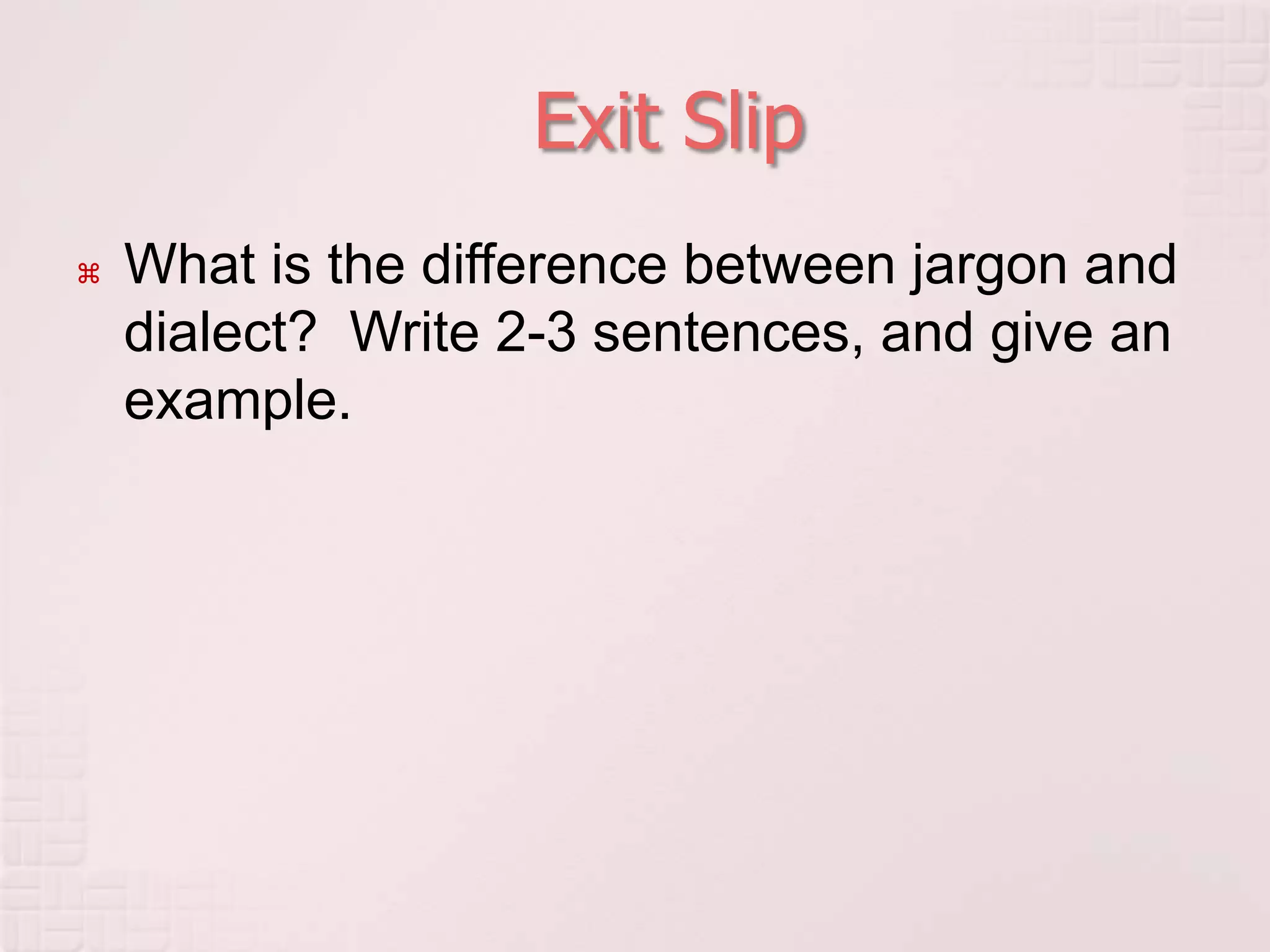 Changing dialect will affect the reader’s perception of a characterInformal“Nothing like that ever happened!” George replied.Formal“With great fortune, that happenstance did not become a reality,” George stated.