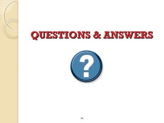 QUESTIONS & ANSWERS

54

 