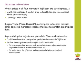 Market Integration and Price Transmission in Tajikistan’s Wheat Markets: Rising like rockets but falling like feathers?