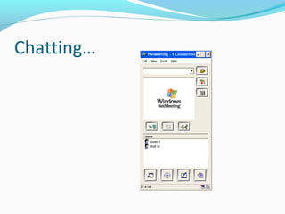 Chatting… 
 