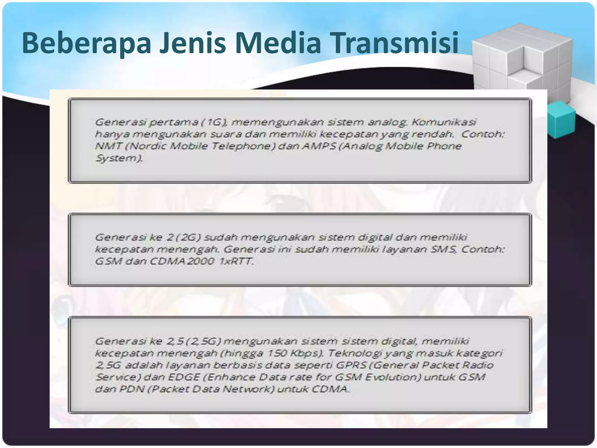 Beberapa Jenis Media Transmisi
 