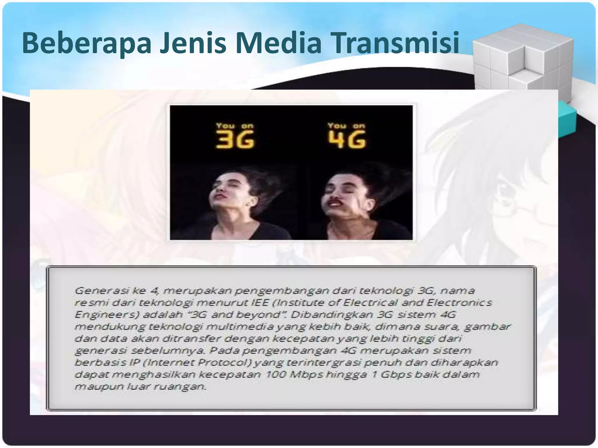Beberapa Jenis Media Transmisi
 