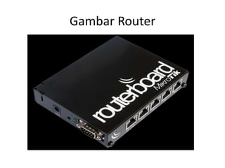 Gambar Router
 