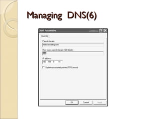 Managing  DNS (6) 