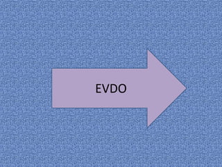 EVDO
 