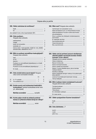 M U R RO KS E STA M U UTO KS E E N 2 0 0 5   93
 