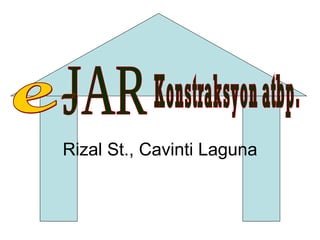 Rizal St., Cavinti Laguna e JAR Konstraksyon atbp. - 