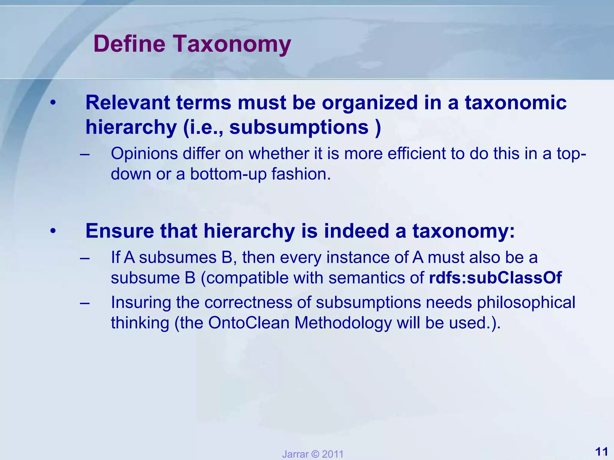 What is the domain that the ontology will cover? The notion of context, in the double articulation theory, can be part of the Purpose and Scope. For what we are going to use the ontology? 