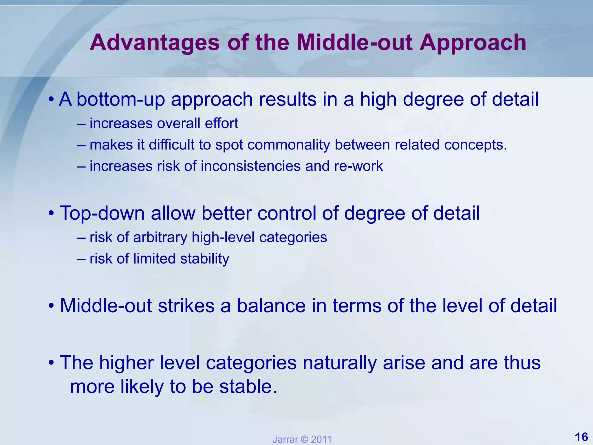 Verbs (or verb phrases) form the basis for property and names.– People involved must have substantial domain expertise.• Can we automate some steps to:Extraction the list of Concepts, and/or instances.